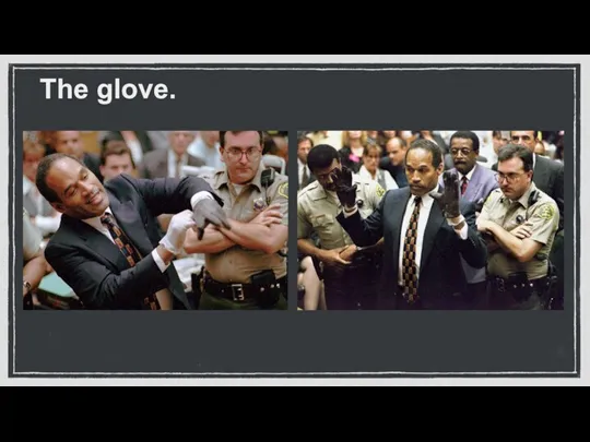The glove.
