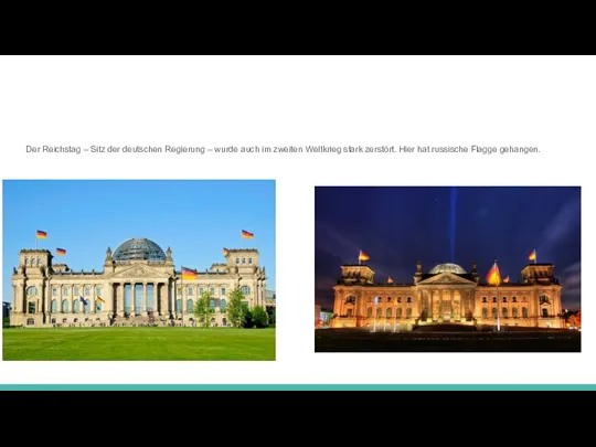 Der Reichstag – Sitz der deutschen Regierung – wurde auch im zweiten