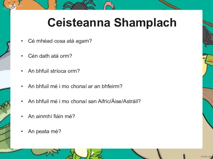 Ceisteanna Shamplach Cé mhéad cosa atá agam? Cén dath atá orm? An