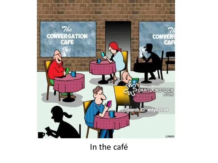 In the café
