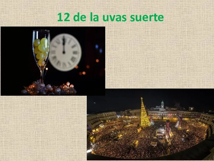 12 de la uvas suerte