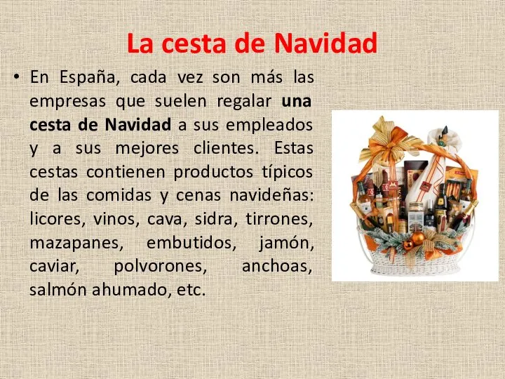 La cesta de Navidad En España, cada vez son más las empresas