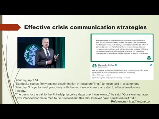 Effective crisis communication strategies Saturday, April 14 "Starbucks stands firmly against discrimination