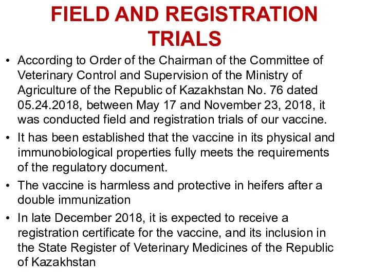 FIELD AND REGISTRATION TRIALS According to Order of the Chairman of the