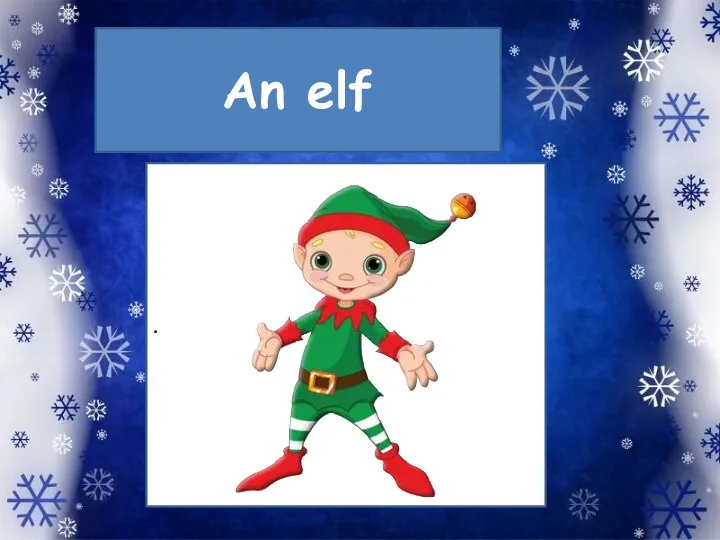An elf .