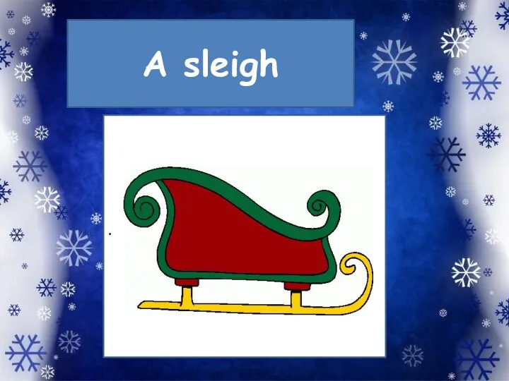A sleigh .