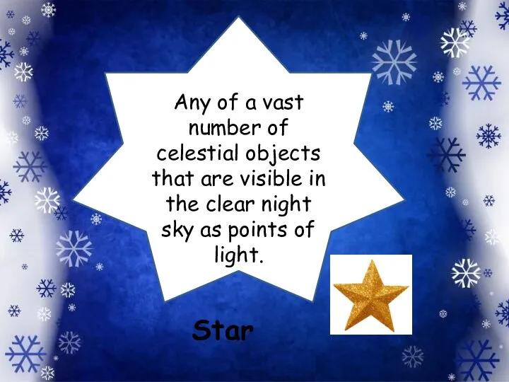 Any of a vast number of celestial objects that are visible in