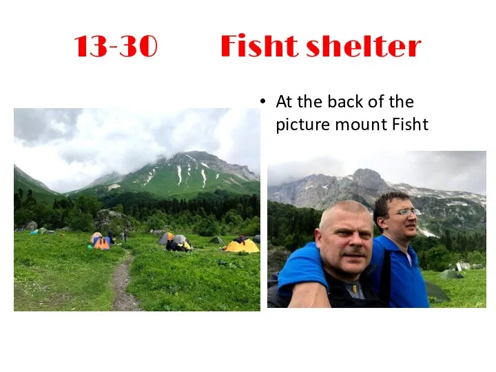 13-30 Fisht shelter At the back of the picture mount Fisht