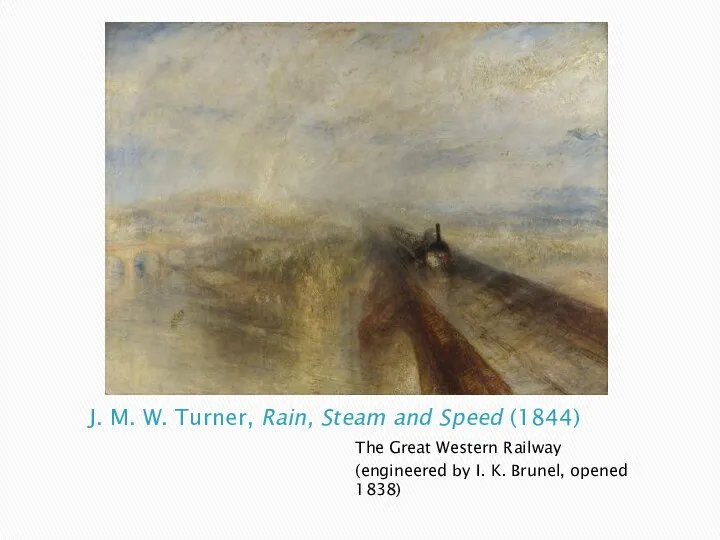 J. M. W. Turner, Rain, Steam and Speed (1844) The Great Western