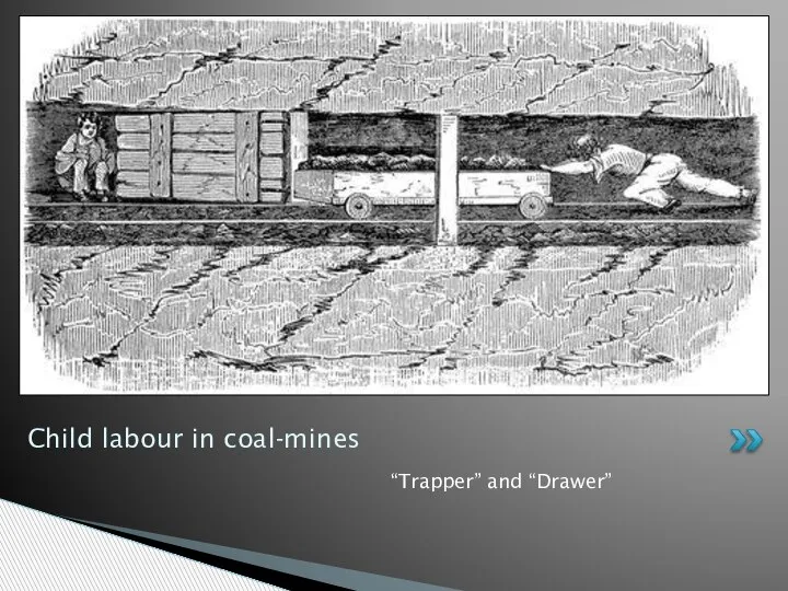 “Trapper” and “Drawer” Child labour in coal-mines