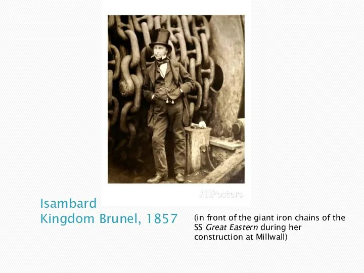 Isambard Kingdom Brunel, 1857 (in front of the giant iron chains of