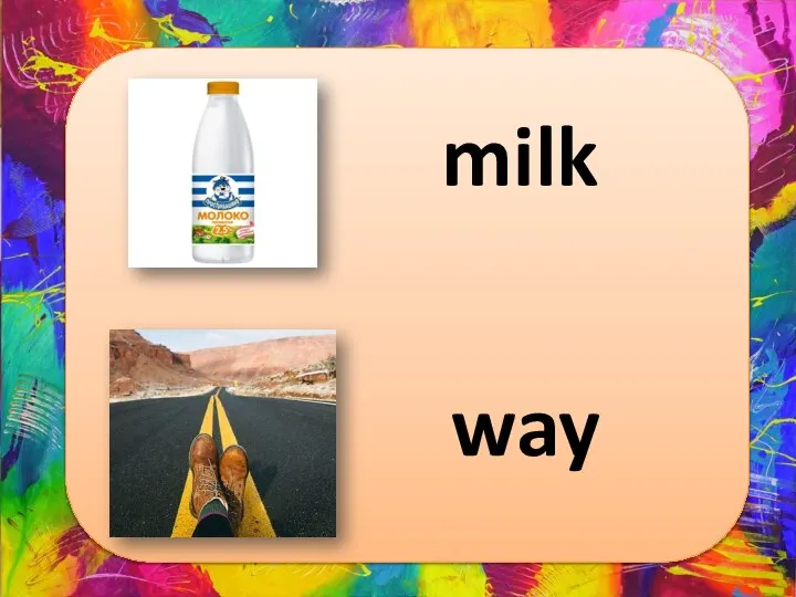 milk way