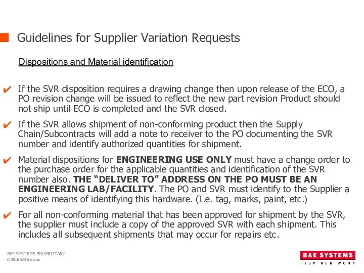 Guidelines for Supplier Variation Requests If the SVR disposition requires a drawing
