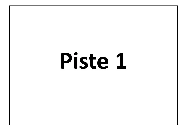 Piste 1