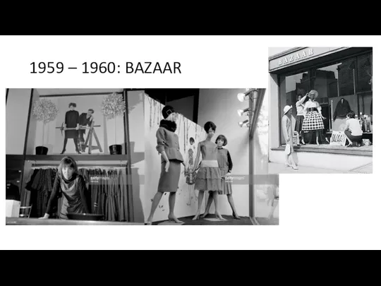 1959 – 1960: BAZAAR