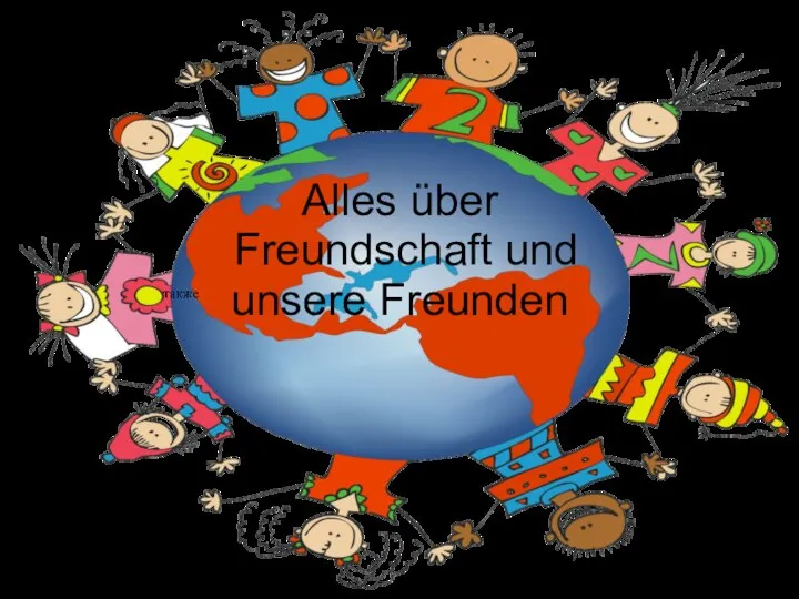 Alles über. Freundschaft und unsere Freunden