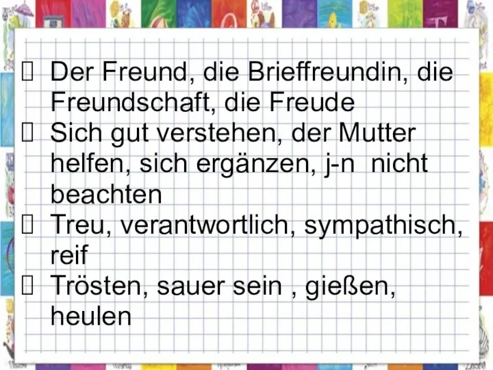 Der Freund, die Brieffreundin, die Freundschaft, die Freude Sich gut verstehen, der