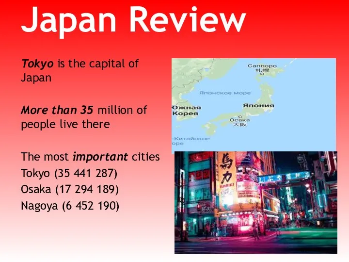 Japan Review Tokyo is the capital of Japan More than 35 million