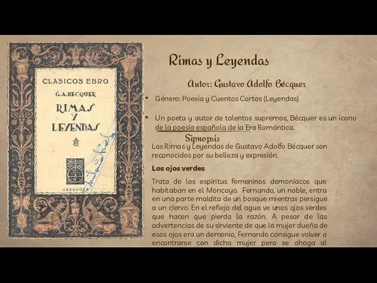 Rimas y Leyendas Autor: Gustavo Adolfo Bécquer Las Rimas y Leyendas de