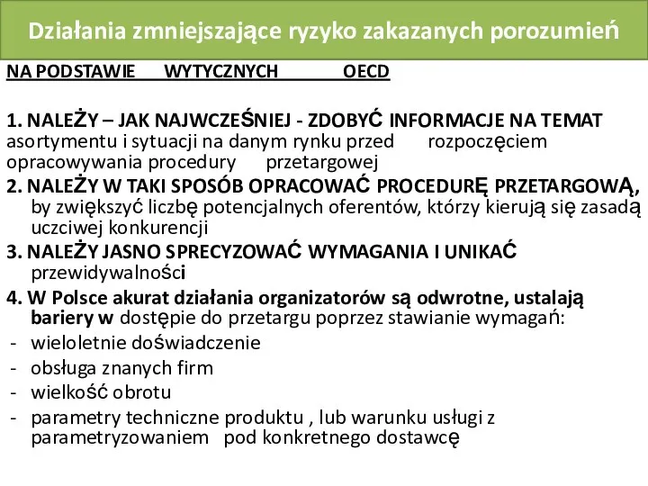 Działania zmniejszające ryzyko zakazanych porozumień NA PODSTAWIE WYTYCZNYCH OECD 1. NALEŻY –