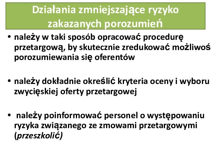 Działania zmniejszające ryzyko zakazanych porozumień należy w taki sposób opracować procedurę przetargową,