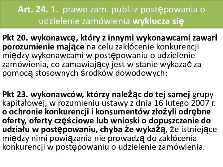 Art. 24. 1. prawo zam. publ.-z postępowania o udzielenie zamówienia wyklucza się