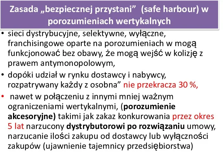 Zasada „bezpiecznej przystani” (safe harbour) w porozumieniach wertykalnych sieci dystrybucyjne, selektywne, wyłączne,