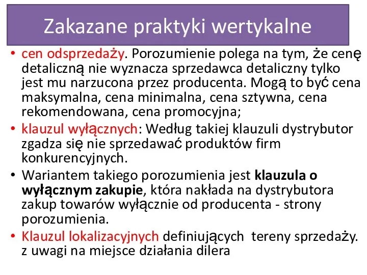 Zakazane praktyki wertykalne cen odsprzedaży. Porozumienie polega na tym, że cenę detaliczną