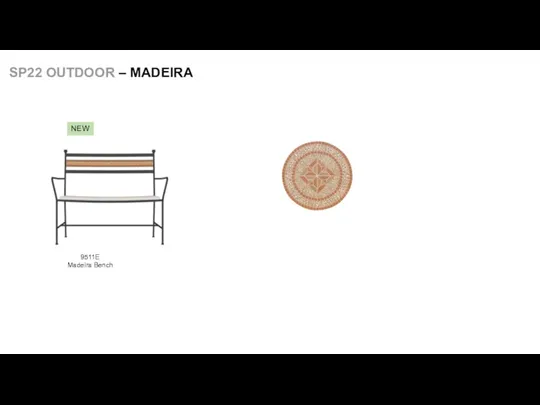 SP22 OUTDOOR – MADEIRA 9511E Madeira Bench NEW