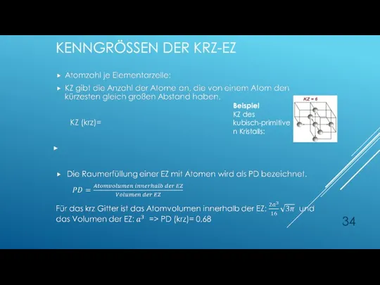 KENNGRÖSSEN DER KRZ-EZ Beispiel KZ des kubisch-primitiven Kristalls: