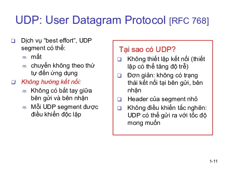 1- UDP: User Datagram Protocol [RFC 768] Dịch vụ “best effort”, UDP