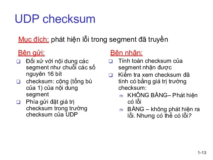 1- UDP checksum Bên gửi: Đối xử với nội dung các segment