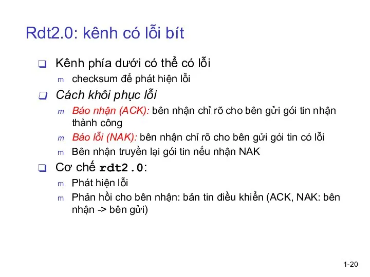 1- Rdt2.0: kênh có lỗi bít Kênh phía dưới có thể có