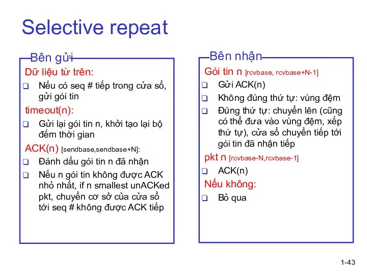 1- Selective repeat Dữ liệu từ trên: Nếu có seq # tiếp