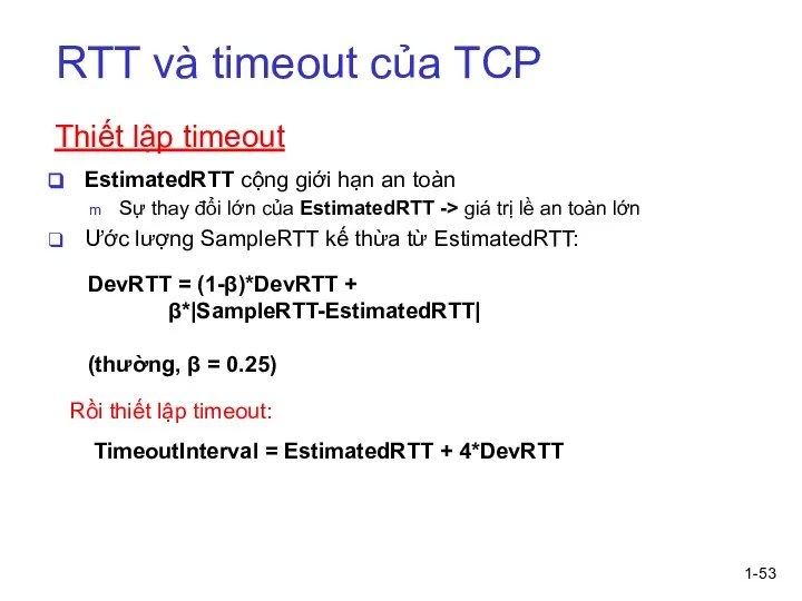 1- RTT và timeout của TCP Thiết lập timeout EstimatedRTT cộng giới