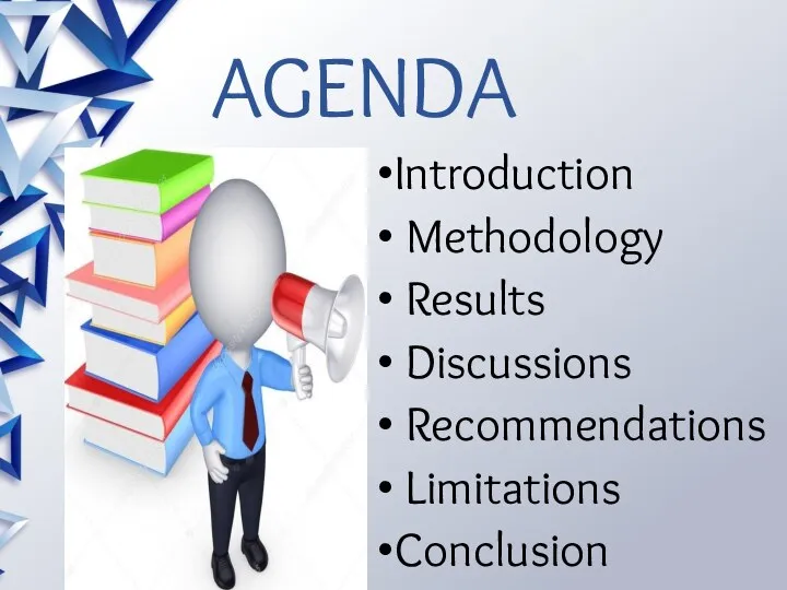 AGENDA Introduction Methodology Results Discussions Recommendations Limitations Conclusion
