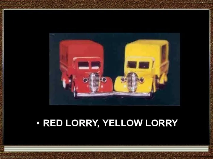 RED LORRY, YELLOW LORRY