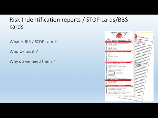 Risk Indentification reports / STOP cards/BBS cards What is RIR / STOP