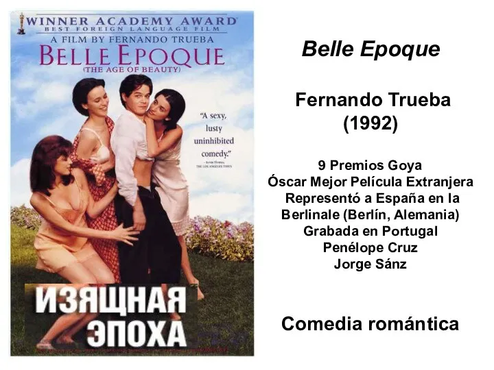 Belle Epoque Fernando Trueba (1992) 9 Premios Goya Óscar Mejor Película Extranjera