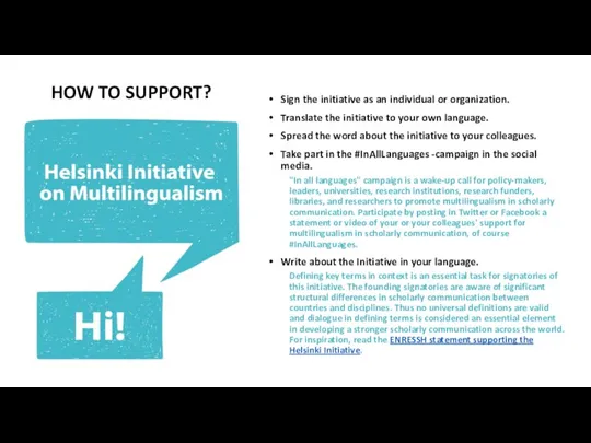 Sign the initiative as an individual or organization. Translate the initiative to