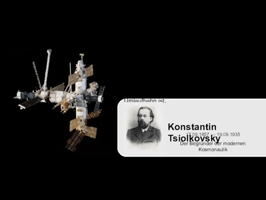Konstantin Tsiolkovsky Der Begründer der modernen Kosmonautik 17.09.1857 — 19.09.1935 Raumfahrt -
