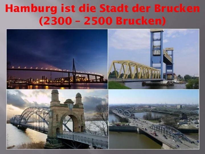 Hamburg ist die Stadt der Brucken (2300 – 2500 Brucken)