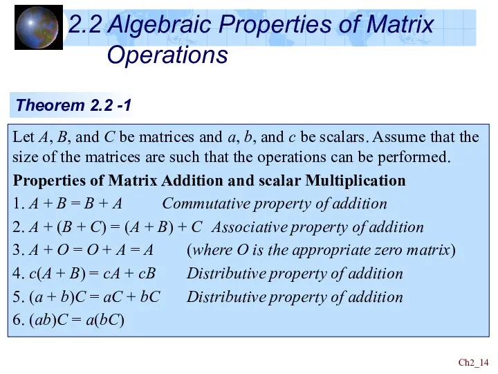 Ch2_ 2.2 Algebraic Properties of Matrix Operations Theorem 2.2 -1 Let A,