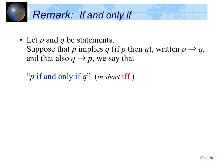 Ch2_ Remark: If and only if Let p and q be statements.