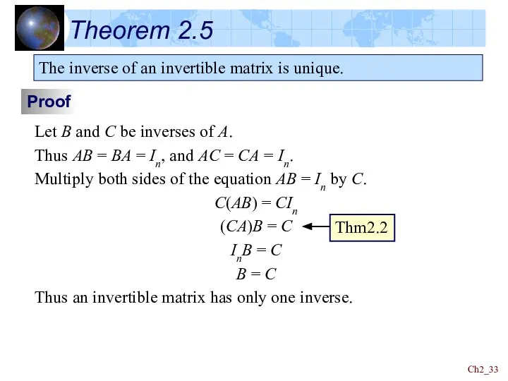 Ch2_ Theorem 2.5 The inverse of an invertible matrix is unique. Proof
