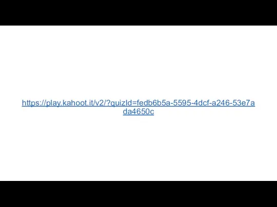 https://play.kahoot.it/v2/?quizId=fedb6b5a-5595-4dcf-a246-53e7ada4650c