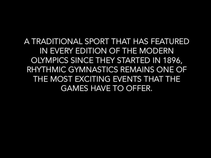 A TRADITIONAL SPORT THAT HAS FEATURED IN EVERY EDITION OF THE MODERN