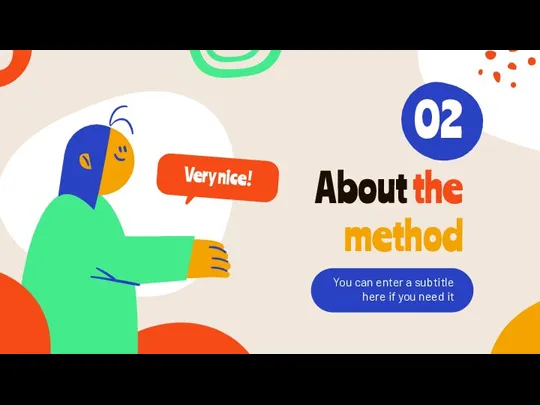 About the method 02 You can enter a subtitle here if you need it