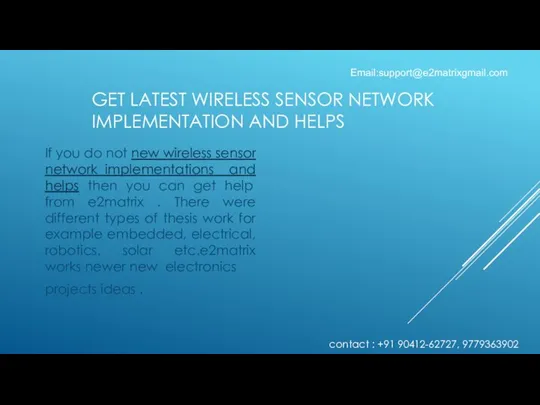 GET LATEST WIRELESS SENSOR NETWORK IMPLEMENTATION AND HELPS If you do not