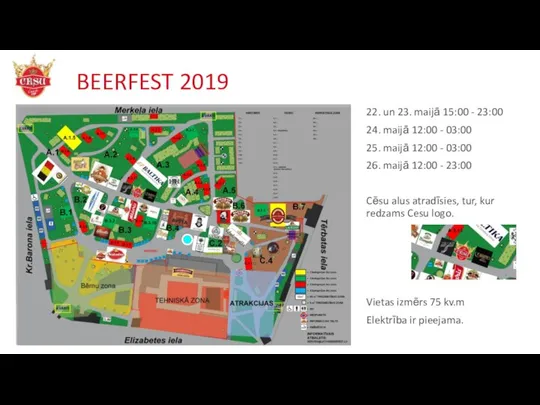 BEERFEST 2019 22. un 23. maijā 15:00 - 23:00 24. maijā 12:00